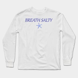 Starfish Breath Salty Long Sleeve T-Shirt